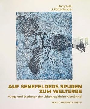 portada Auf Senefelders Spuren zum Welterbe (en Alemán)