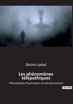 portada Les phénomènes télépathiques: Phénomènes Psychiques et Extrasensoriels (en Francés)