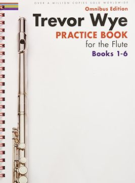 portada Trevor Wye: Practice Books for the Flte - Omnibus dition Books 1-6 (Book Only) (en Inglés)