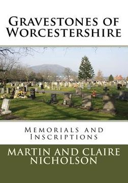 portada Gravestones of Worcestershire: Memorials and Inscriptions (en Inglés)
