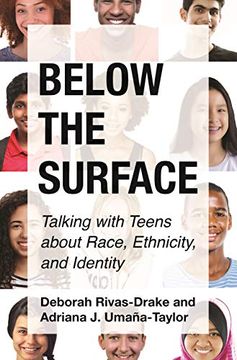 portada Below the Surface: Talking With Teens About Race, Ethnicity, and Identity 