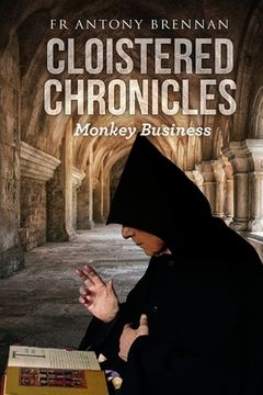 portada Cloistered Chronicles: Monkey Business (in English)