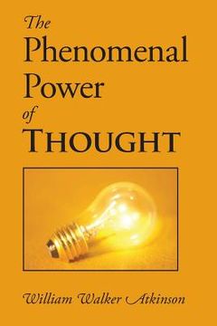 portada The Phenomenal Power of Thought (en Inglés)