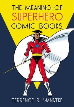 portada the meaning of superhero comic books