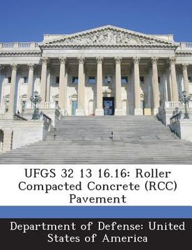 portada Ufgs 32 13 16.16: Roller Compacted Concrete (Rcc) Pavement