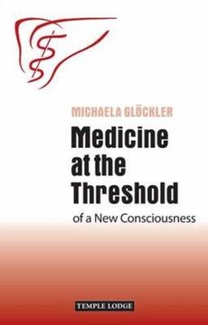 portada Medicine at the Threshold: of a New Consciousness
