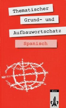 portada thematischer grund- und aufbauwortschatz spanisch. bisherige ausgabe. (en Alemán)