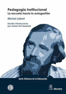 portada Pedagogia Institucional: La Escuela Hacia la Autogestion (in Spanish)