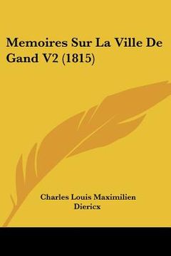 portada Memoires Sur La Ville De Gand V2 (1815) (en Francés)