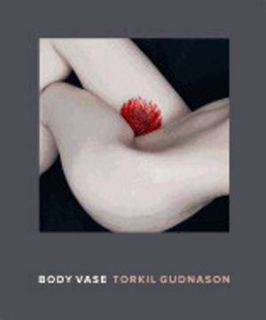 portada Torkil Gudnason: Body Vase