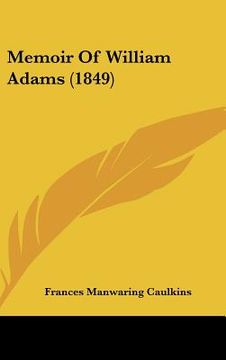 portada memoir of william adams (1849) (en Inglés)