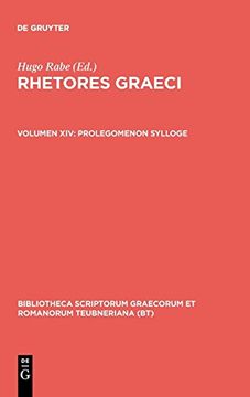 portada Prolegomenon Sylloge (Rhetores Graeci, Vol. Xiv) (Bibliotheca Scriptorum Graecorum et Romanorum Teubneriana) (en Inglés)