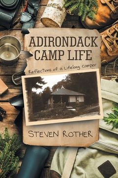 portada Adirondack Camp Life: Reflections of a Lifelong Camper (en Inglés)