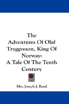 portada the adventures of olaf tryggveson, king of norway: a tale of the tenth century (in English)