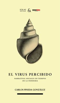 portada El Virus Percibido: Narrativas Sociales en Tiempos de la Pandemia