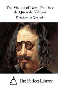 portada The Visions of Dom Francisco de Quevedo Villegas