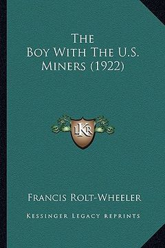 portada the boy with the u.s. miners (1922) (in English)