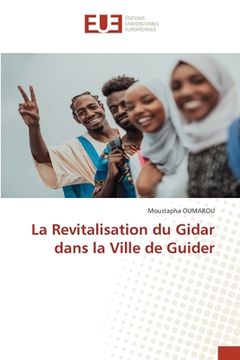 portada La Revitalisation du Gidar dans la Ville de Guider (en Francés)