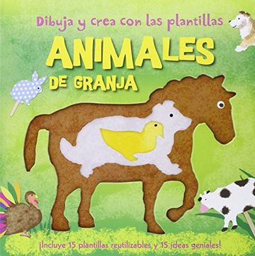 portada Dibuja y Crea con las Plantillas Animales de Granja (in Spanish)