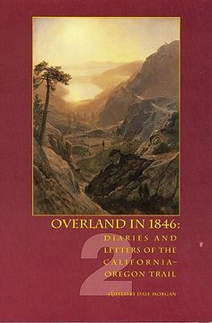 portada overland in 1846: diaries and letters of the california-oregon trail