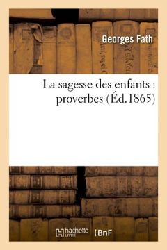 portada La Sagesse Des Enfants: Proverbes (Sciences sociales)