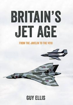 portada Britain's Jet Age: From the Javelin to the Vc10