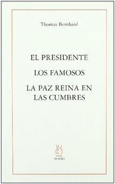 portada El Presidente; Los Famosos; La paz Reina en las Cumbres (in Spanish)