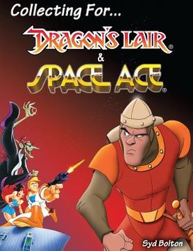 portada Collecting for Dragon's Lair and Space Ace (in English)