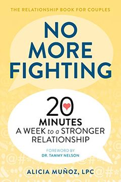 portada No More Fighting: The Relationship Book for Couples: 20 Minutes a Week to a Stronger Relationship (en Inglés)