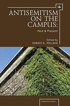 portada Anti-Semitism on the Campus: Past and Present (Antisemitism in America) (in English)