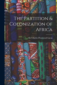 portada The Partition & Colonization of Africa (en Inglés)