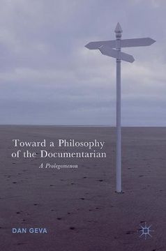 portada Toward a Philosophy of the Documentarian: A Prolegomenon