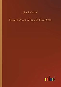 portada Lovers Vows a Play in Five Acts (en Inglés)