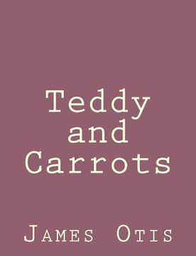 portada Teddy and Carrots (en Inglés)
