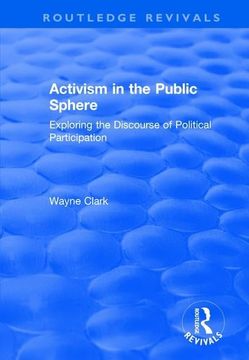 portada Activism in the Public Sphere: Exploring the Discourse of Political Participation (en Inglés)