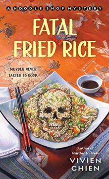portada Fatal Fried Rice: A Noodle Shop Mystery: 7 (in English)