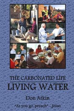 portada Living Water: Living the Carbonated Life (en Inglés)