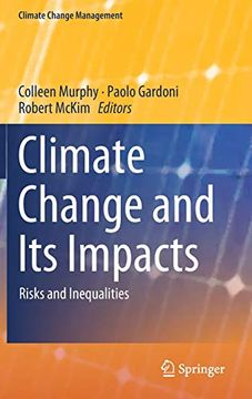 portada Climate Change and its Impacts: Risks and Inequalities (Climate Change Management) (en Inglés)