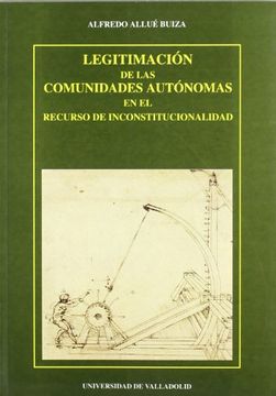 portada Legitimación de las Comunidades Autonomas En el Recurso de Inconstitucionalidad, La (in Spanish)