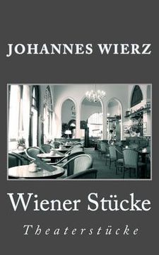 portada Wiener Stuecke: Theaterstuecke (en Alemán)