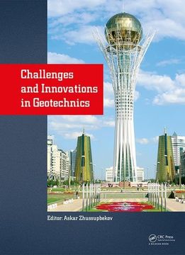 portada Challenges and Innovations in Geotechnics: Proceedings of the 8th Asian Young Geotechnical Engineers Conference, Astana, Kazakhstan, August 5-7, 2016 (in English)