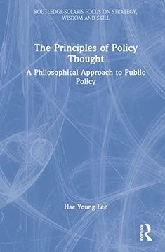 portada The Principles of Policy Thought (Routledge-Solaris Focus on Strategy, Wisdom and Skill) (en Inglés)