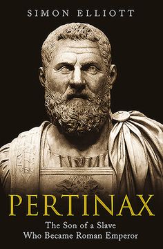 portada Pertinax: The Son of a Slave Who Became Roman Emperor (en Inglés)
