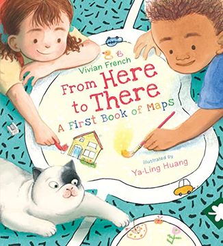 portada From Here to There: A First Book of Maps (en Inglés)