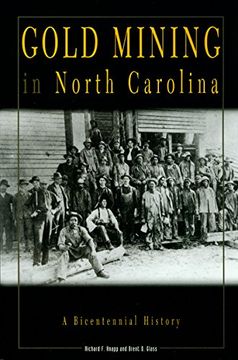 portada Gold Mining in North Carolina: A Bicentennial History 