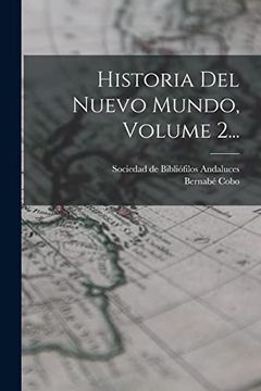 portada Historia del Nuevo Mundo, Volume 2.