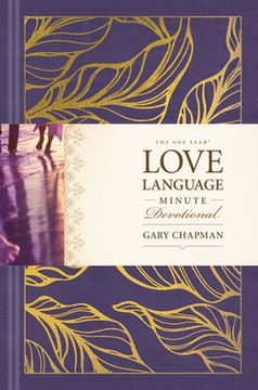 portada The one Year Love Language Minute Devotional: A 365-Day Daily Devotional for Christian Couples (en Inglés)