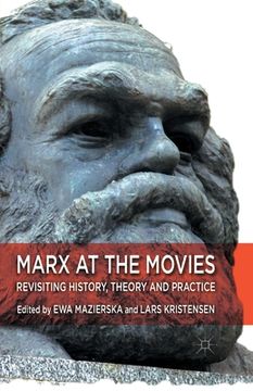 portada Marx at the Movies: Revisiting History, Theory and Practice (en Inglés)