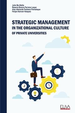 portada Strategic Management In the Organizational Culture of Private Universities (en Inglés)