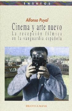 portada Cinema y Arte Nuevo: La Recepcion Filmica en la Vanguardia Espa~Nola (in Spanish)